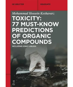 Toxicity 77 Must-Know Predictions of Organic Compounds