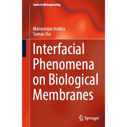 Interfacial Phenomena on Biological Membranes