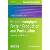 High-Throughput Protein Production and Purification