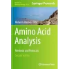 Amino Acid Analysis Methods and Protocols