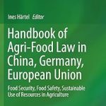 Handbook of Agri-Food Law in China Germany European Union