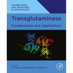 Transglutaminase Fundamentals and Applications