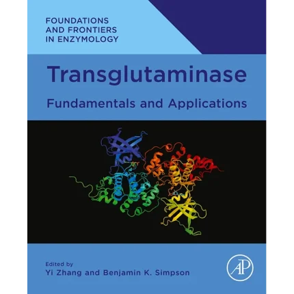 Transglutaminase Fundamentals and Applications