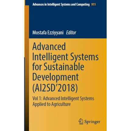 Advanced Intelligent Systems for Sustainable Development (AI2SD’2018)