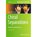 Chiral Separations Methods and Protocols