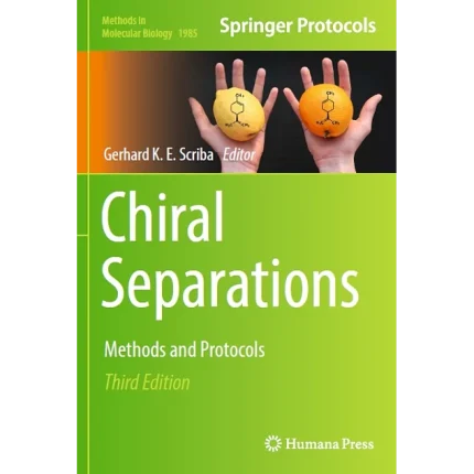 Chiral Separations Methods and Protocols