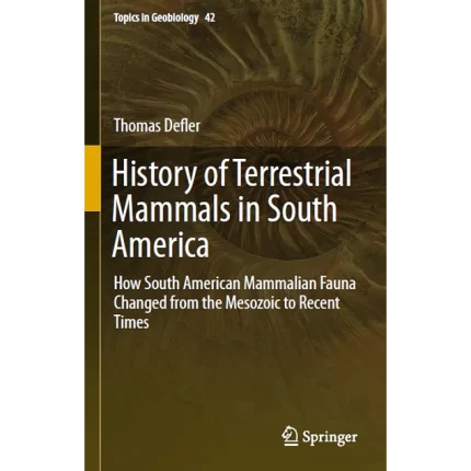 History of Terrestrial Mammals in South America
