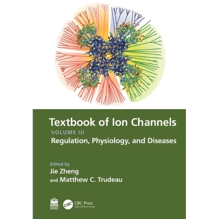 Textbook of Ion Channels Volume III