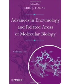 Advances in Enzymology and Related Areas of Molecular Biology Volume 78