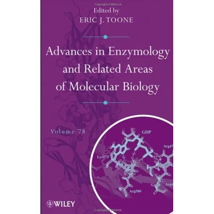 Advances in Enzymology and Related Areas of Molecular Biology Volume 78