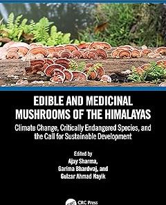 Edible and Medicinal Mushrooms of the Himalayas