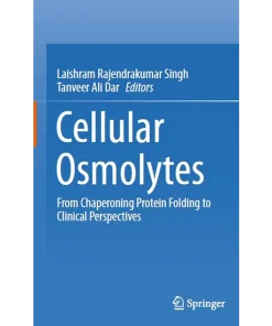 Cellular Osmolytes From Chaperoning Protein Folding to Clinical Perspectives