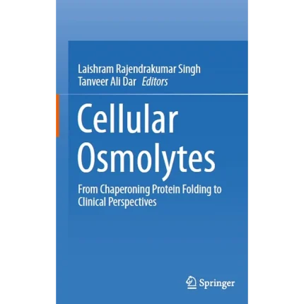 Cellular Osmolytes From Chaperoning Protein Folding to Clinical Perspectives