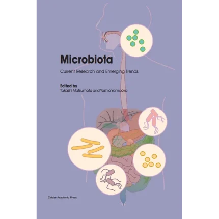 Microbiota Current Research and Emerging Trends