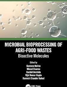 Microbial Bioprocessing of Agri-food Wastes Bioactive Molecules
