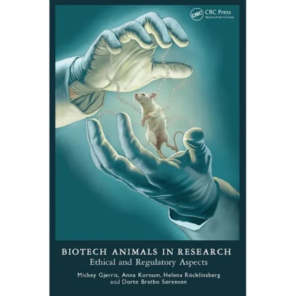 Biotech Animals in Research Ethical and Regulatory Aspects