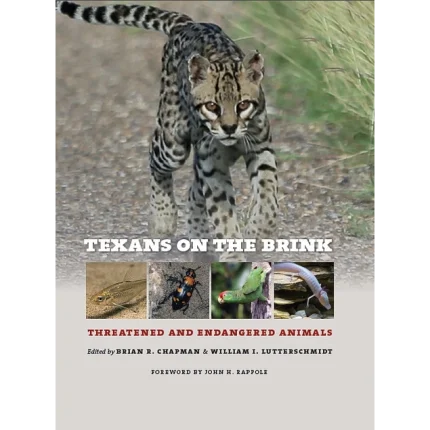 Texans on the Brink Threatened and Endangered Animals