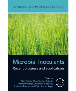Microbial Inoculants Recent Progress and Applications