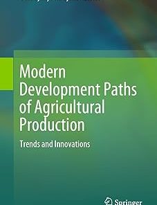 Modern Development Paths of Agricultural Production