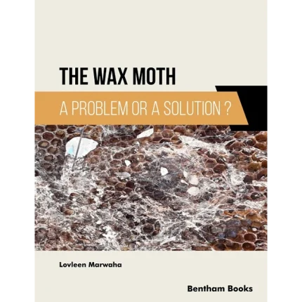 The Wax Moth A Problem or a Solution?