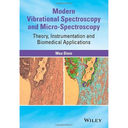 Modern Vibrational Spectroscopy and Micro-Spectroscopy