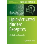 Lipid-Activated Nuclear Receptors Methods and Protocols