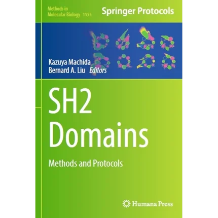 SH2 Domains Methods and Protocols