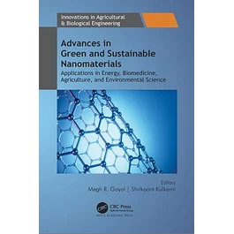 Advances in Green and Sustainable Nanomaterials