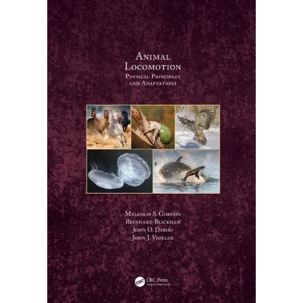 Animal Locomotion Physical Principles and Adaptations