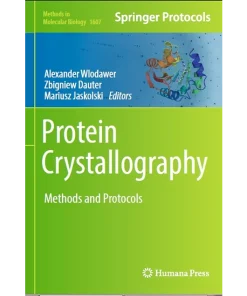 Protein Crystallography Methods and Protocols