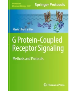 G Protein-Coupled Receptor Signaling Methods and Protocols