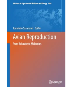 Avian Reproduction From Behavior to Molecules
