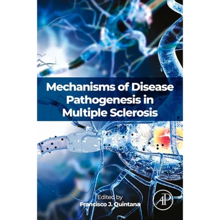 Mechanisms of Disease Pathogenesis in Multiple Sclerosis
