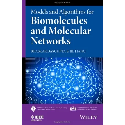Models and Algorithms for Biomolecules and Molecular Networks