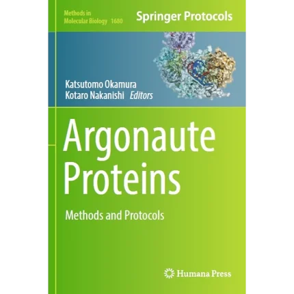 Argonaute Proteins Methods and Protocols