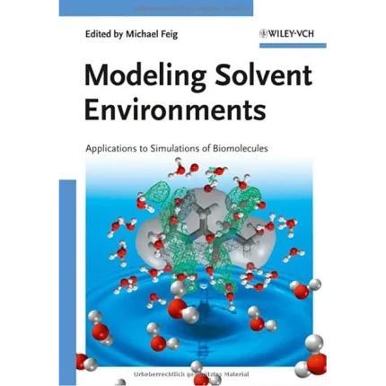 Modeling Solvent Environments