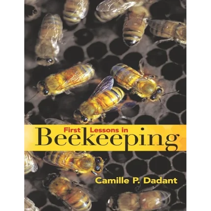 First Lessons in Beekeeping