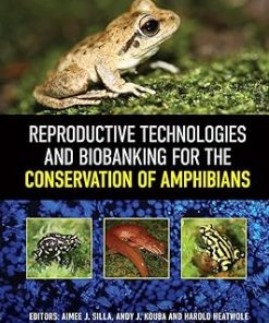 Reproductive Technologies and Biobanking for the Conservation of Amphibians