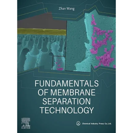 Fundamentals of Membrane Separation Technology