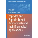 Peptides and Peptide-Based Biomaterials and Their Biomedical Applications
