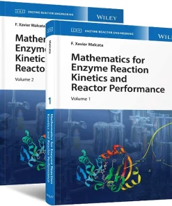 Mathematics for Enzyme Reaction Kinetics and Reactor Performance 2 Volume Set