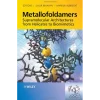 Metallofoldamers Supramolecular Architectures from Helicates to Biomimetics