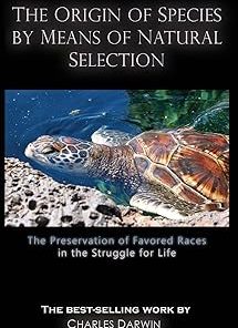 The Origin of Species by Means of Natural Selection