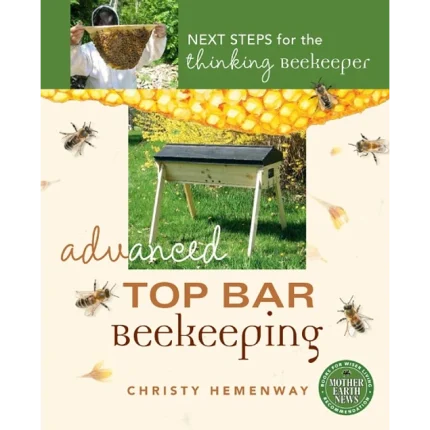 Advanced Top Bar Beekeeping