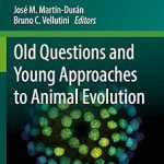 Old Questions and Young Approaches to Animal Evolution
