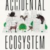 The Accidental Ecosystem