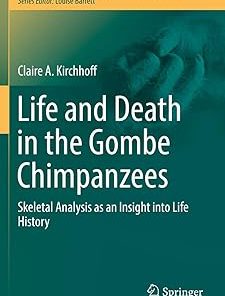 Life and Death in the Gombe Chimpanzees