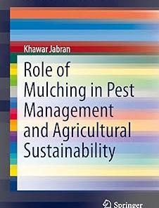 Role of Mulching in Pest Management and Agricultural Sustainability