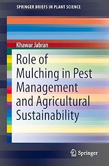 Role of Mulching in Pest Management and Agricultural Sustainability