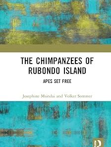 The Chimpanzees of Rubondo Island